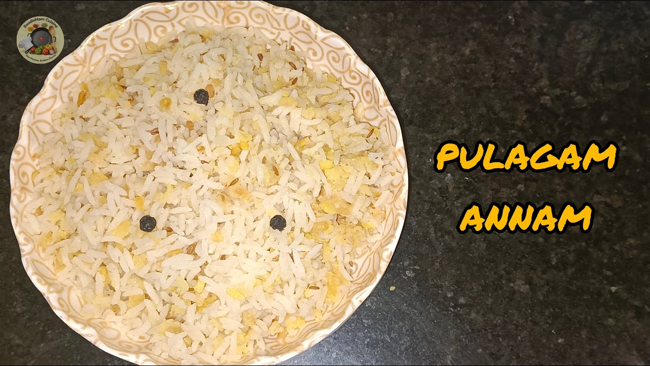 Pulagnam Annam | Authentic Andhra Style Rice Recipe | #swadishtamcuisine