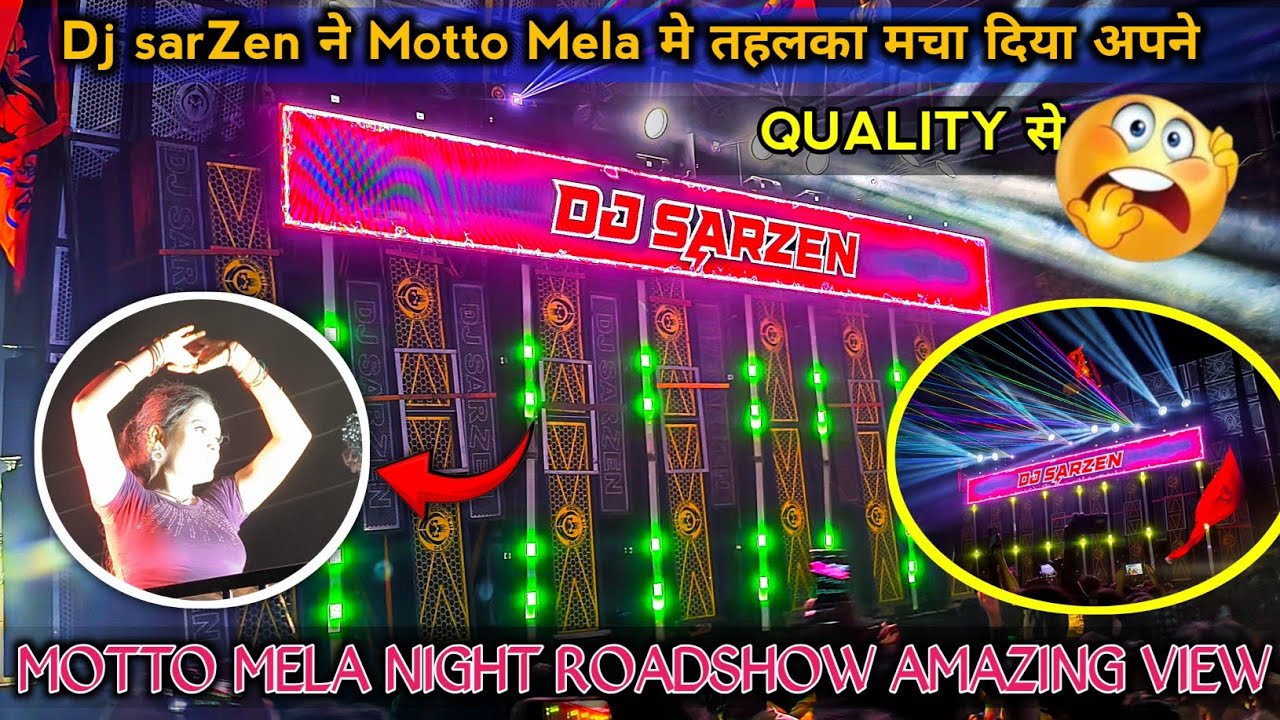 DJ SARZEN MOTTO NIGHT VIEW // NEXT LEVEL CROWD 😲 लाखो का भिड़ Motto Mela आए Compitition देखने🔥