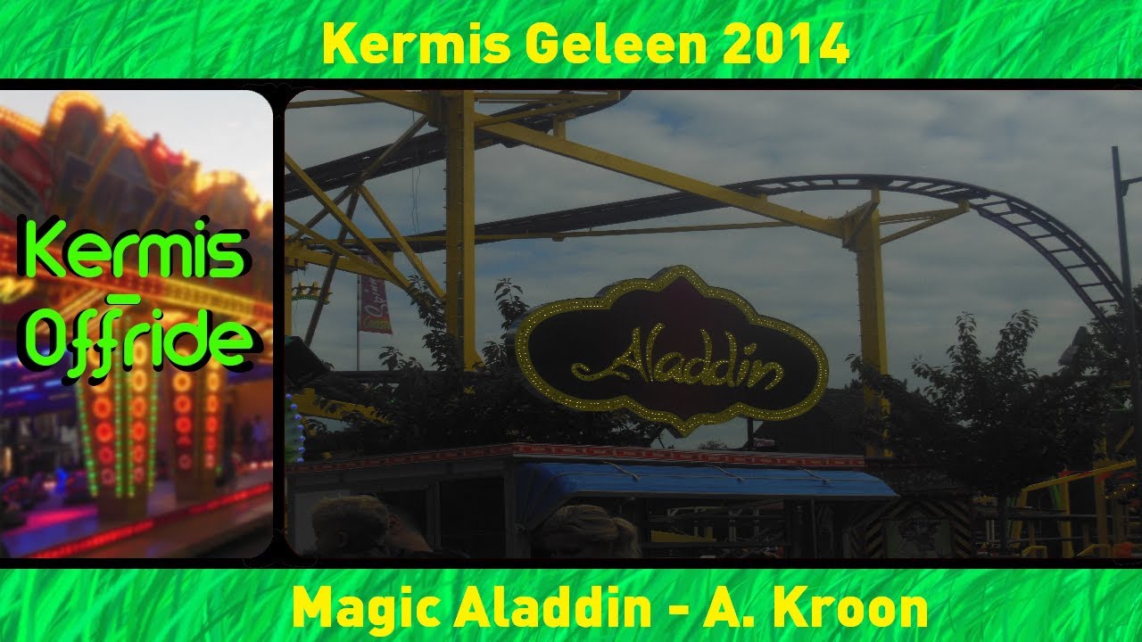 Magic Aladdin *A. Kroon* - Offride Overdag Kermis Geleen 2014