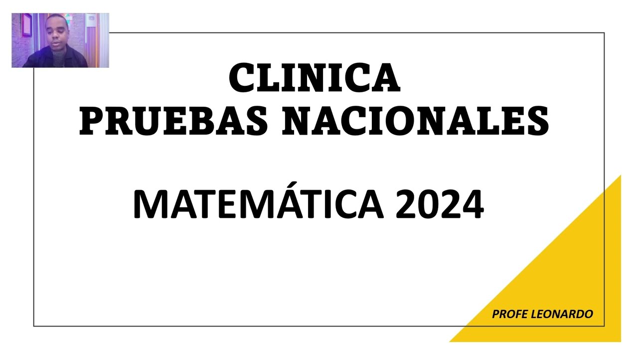 CLÍNICA DE MATEMÁTICA | PRUEBAS NACIONALES 2024