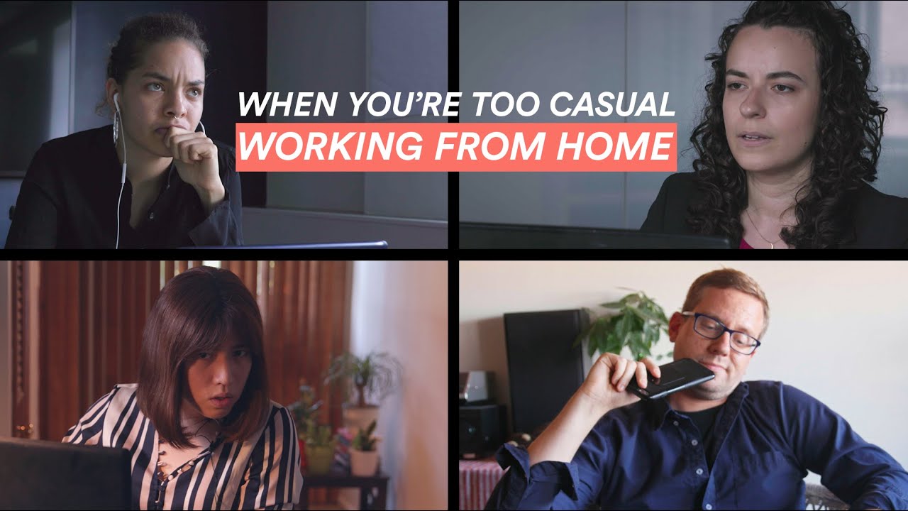 When You're Too Casual Working from Home