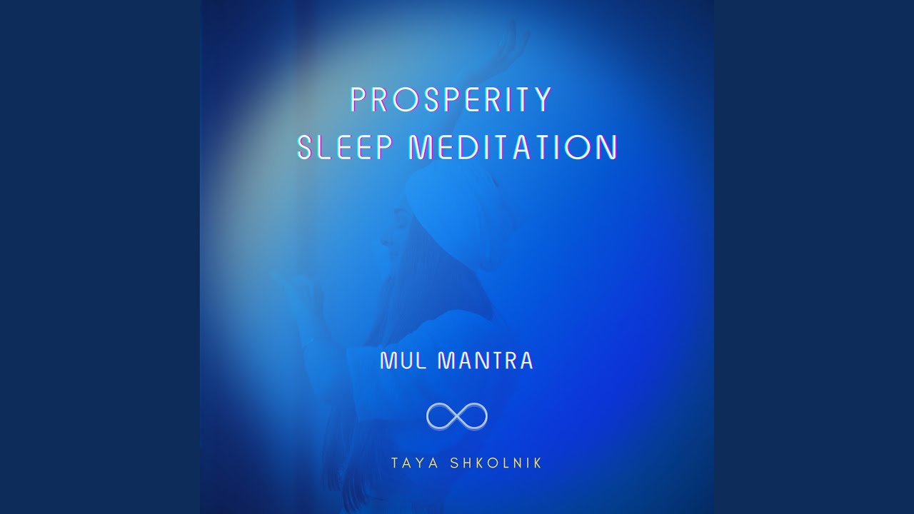 Prosperity Sleep Meditation (Mul Mantra)
