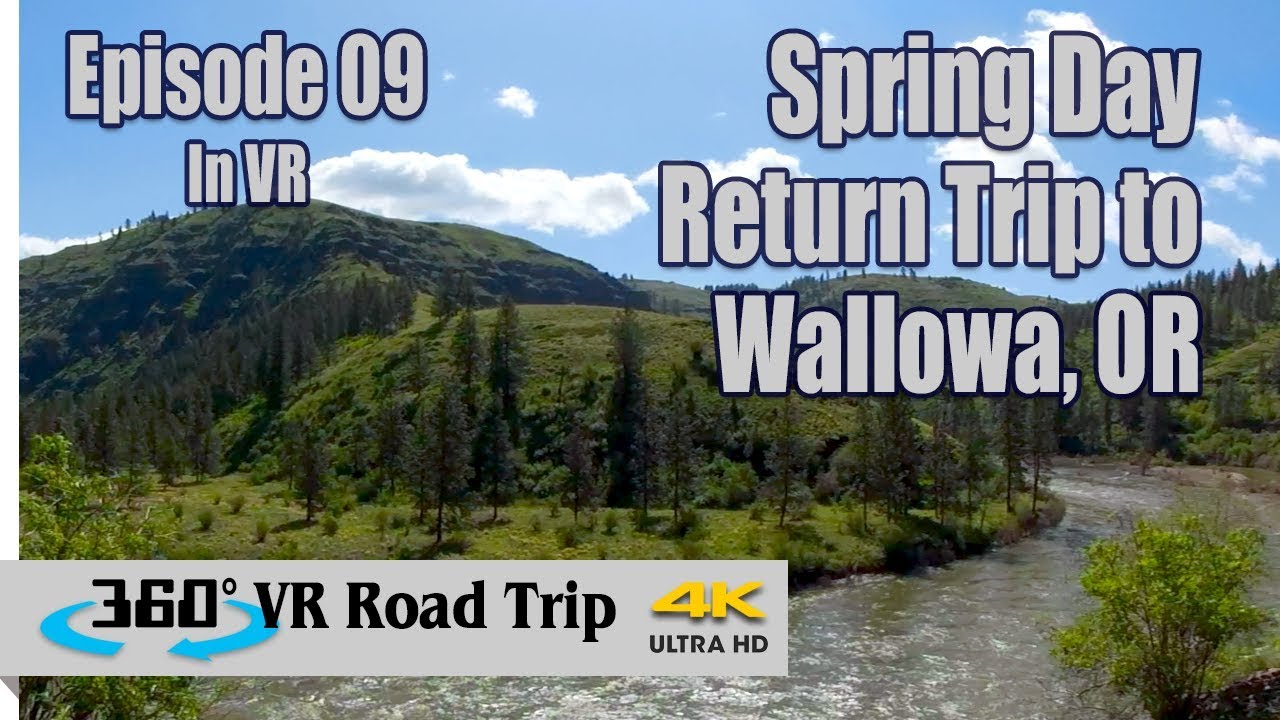 Oregon Nature Scenery in VR - Back to Wallowa | Episode 09 | 360 VR Road Trip