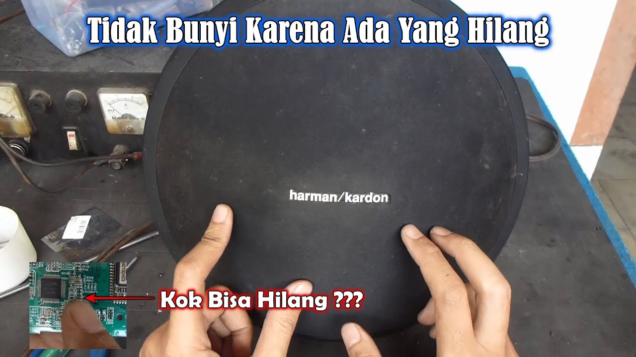 Servis Harman Kardon Onyx Studio 1 Rusak Tidak Bunyi