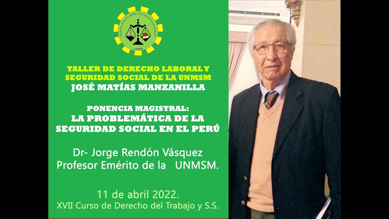 LA PROBLEMÁTICA DE LA SEGURIDAD SOCIAL EN EL PERÚ - DR JORGE RENDÓN