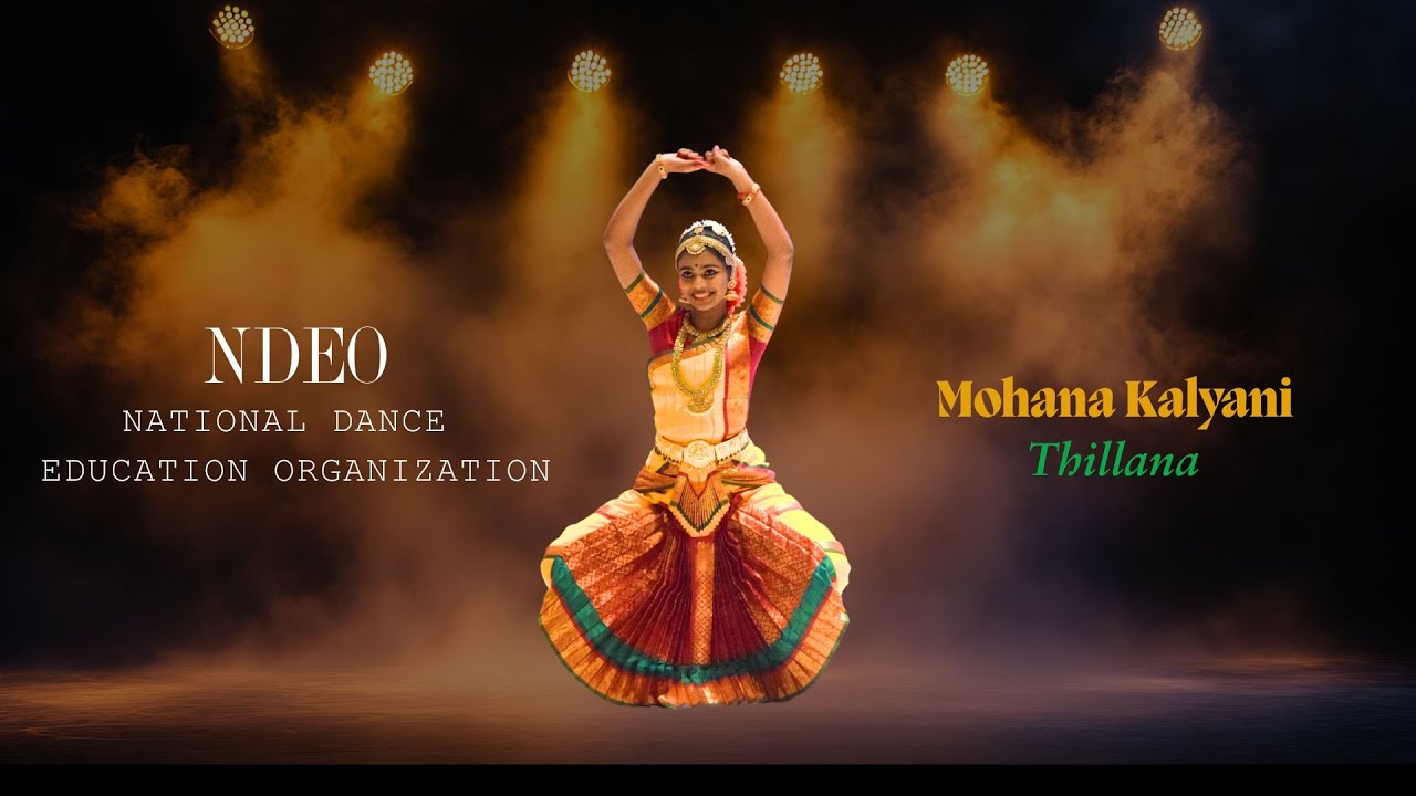 Mohana Kalyani Thillana | National Dance Education Organization Conference | NDEO | Ananya Anand