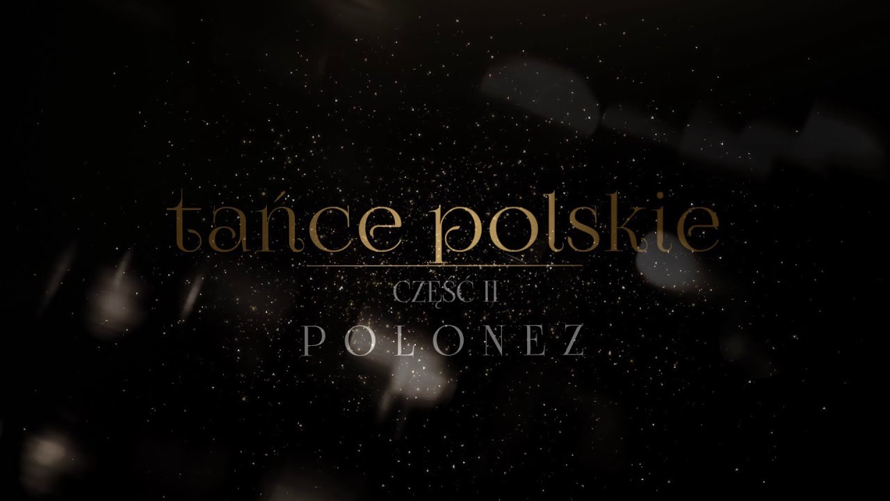 Tańce Polskie - Polonez