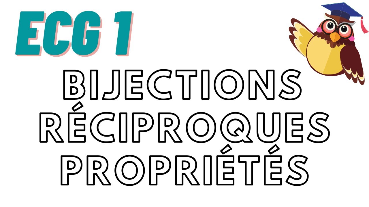 Bijection et bijection réciproque : quelques propriétés (ECG1)