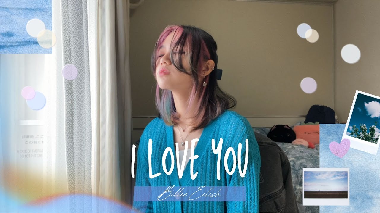 i love you - Billie Eilish | Cover by TARA
