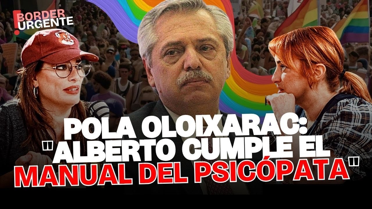 POLA OLOIXARAC REACCIONA a los ESCÁNDALOS de ALBERTO FERNÁNDEZ / BORDER URGENTE