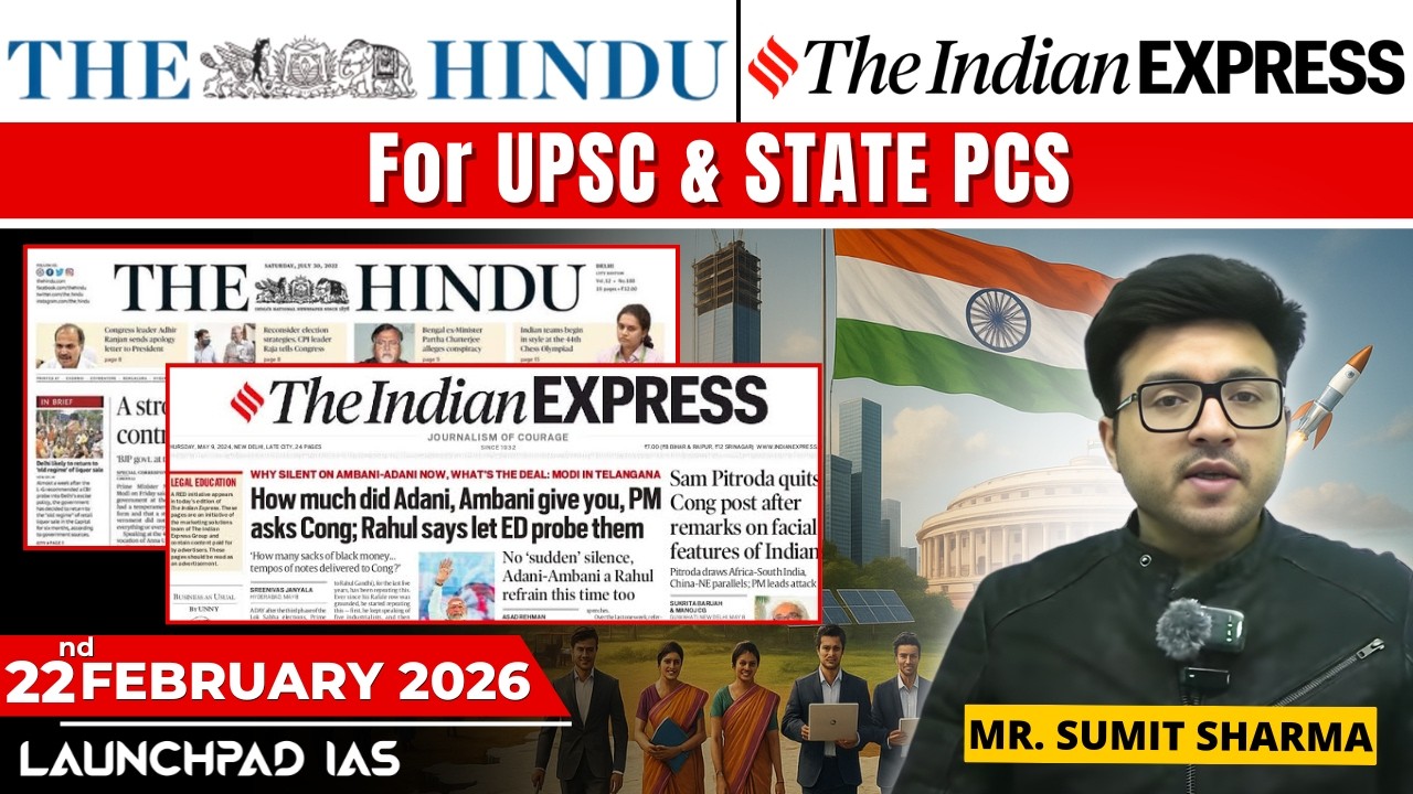 Daily Newspaper Class (The Hindu + Indian Express) for UPSC & State PCS | 22February 2026| Sumit Sir