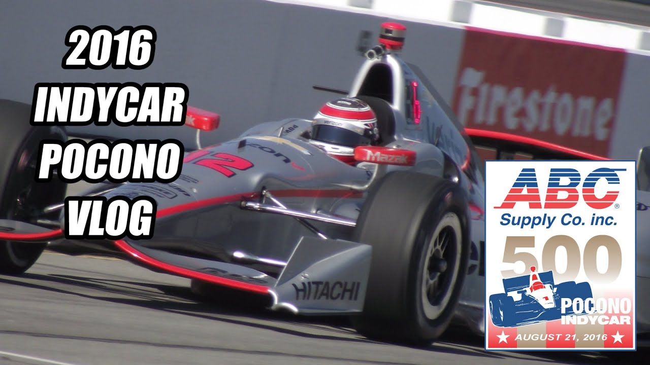 POCONO BREAKDOWN! (The 2016 IndyCar ABC Supply 500 @ Pocono VLOG)