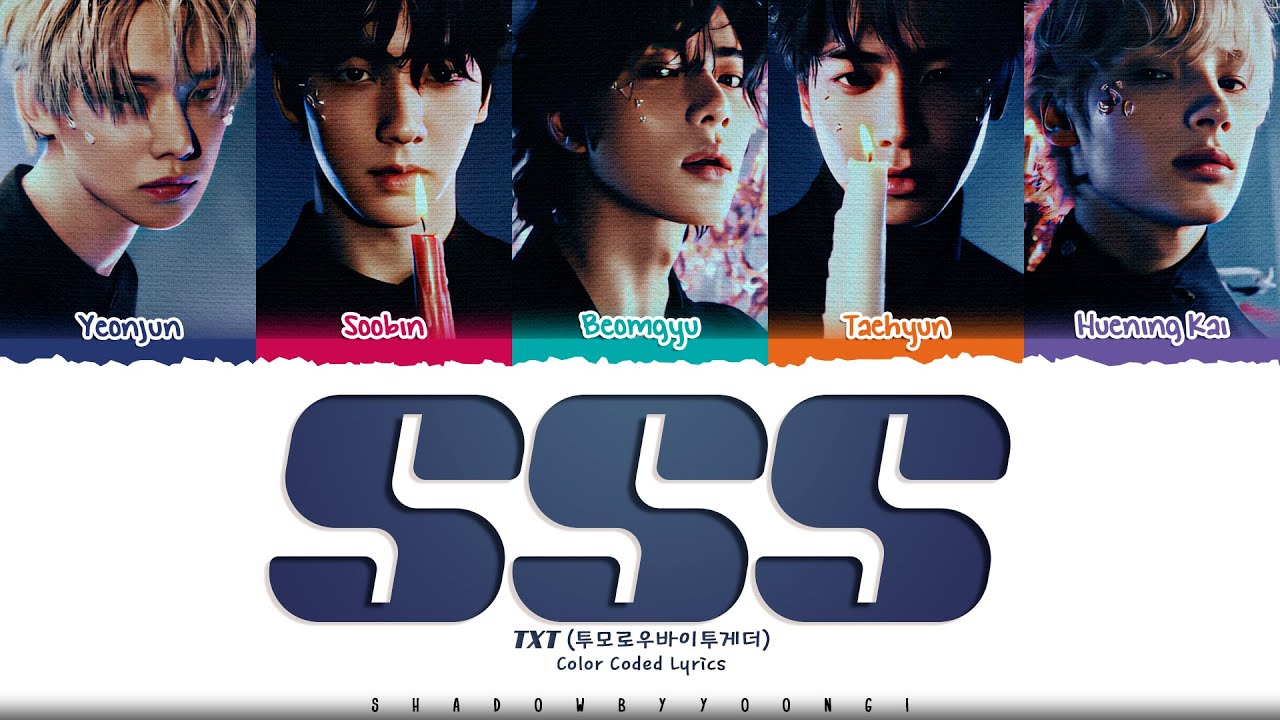 TXT 'SSS (Sending Secret Signals)' Lyrics (투모로우바이투게더 SSS 가사) [Color Coded Kan_Rom_Eng]