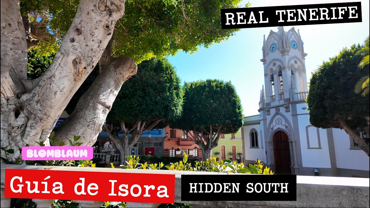 Guía de Isora Tenerife Authentic South West Town Walk | Real Local Life Beyond the Resorts