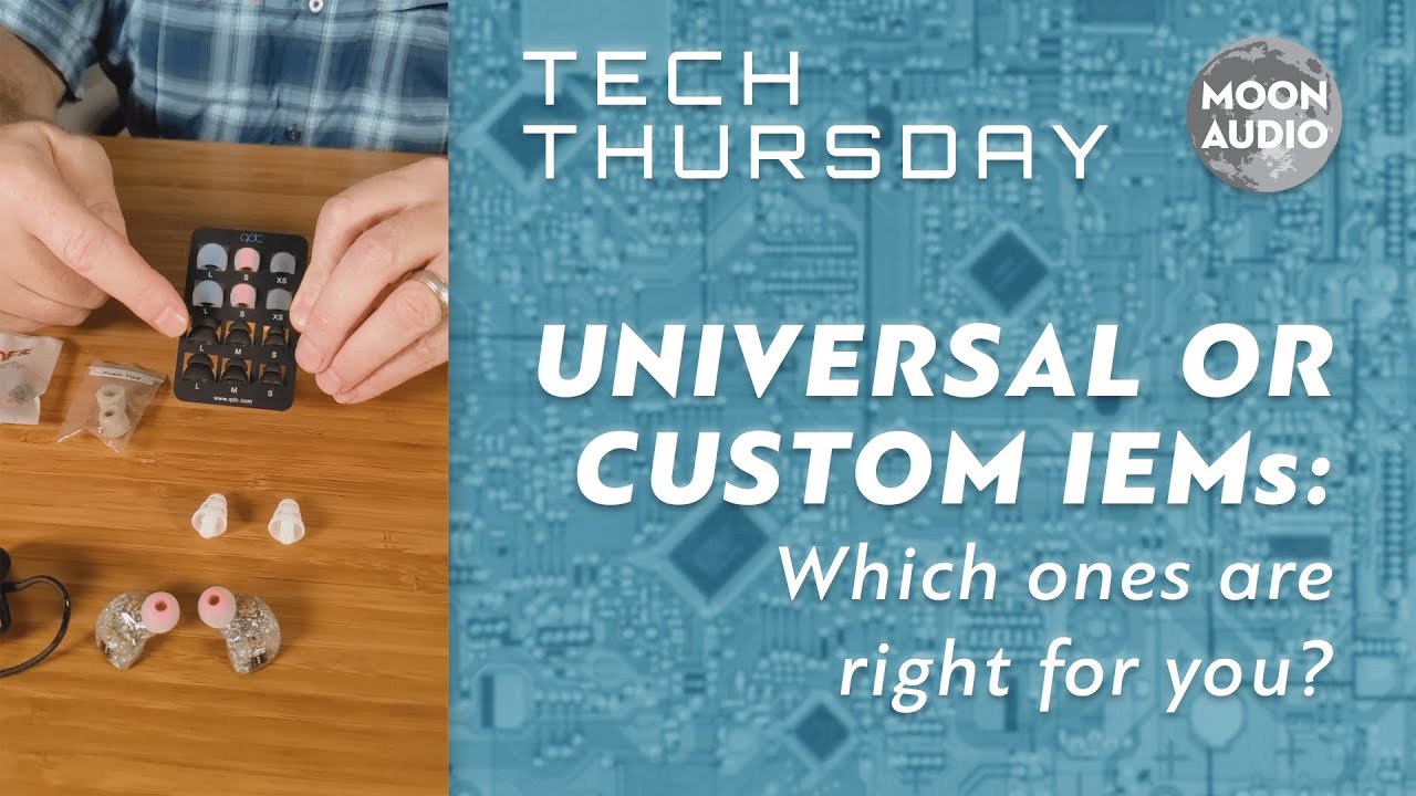 Universal or Custom In-Ear Monitors? | Drew's Audiophile Tech Tips