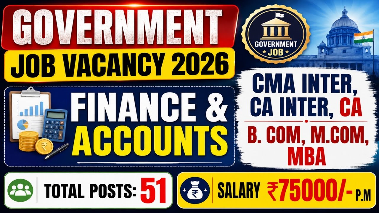 CMA Inter, CA Inter, CA, B.Com, M.COM, MBA Govt. Job 2026 |JRHMS Finance & Accounts Recruitment 2026