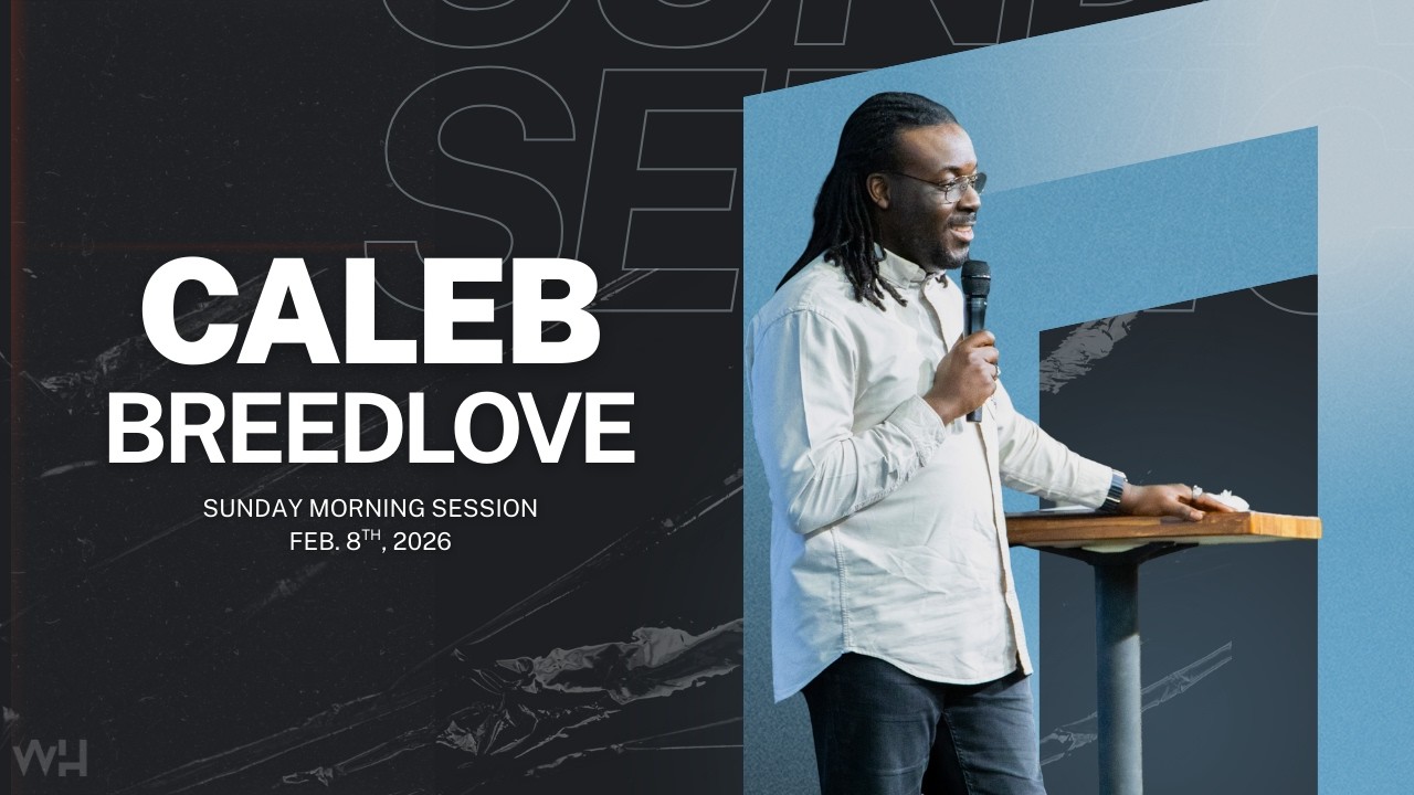 Sunday Morning Session || Caleb Breedlove