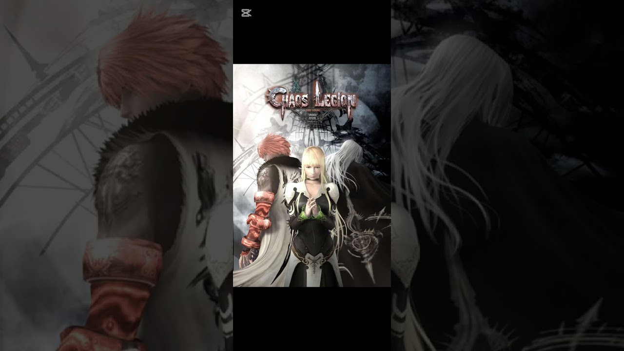 Chaos legion siela theme edited for me