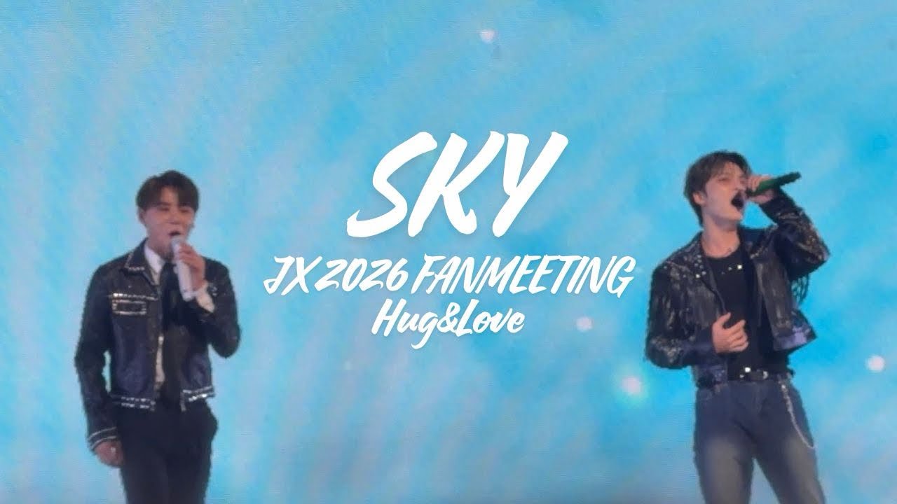 260102 JX 2026 JAPAN FANMEETING in YOKOHAMA 'Hug & Love' - SKY