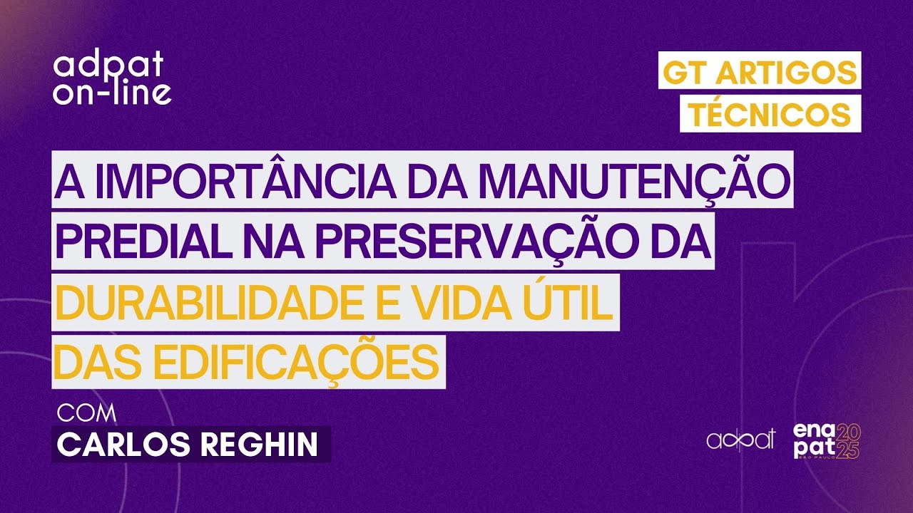 A Importância da Manutenção Predial na Preservação da Durabilidade das Edificiações | Carlos Reghin