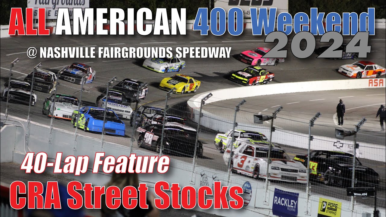 Fan View: ALL AMERICAN 400 CRA Street Stocks @ Nashville Fairgrounds Speedway 11-2-24