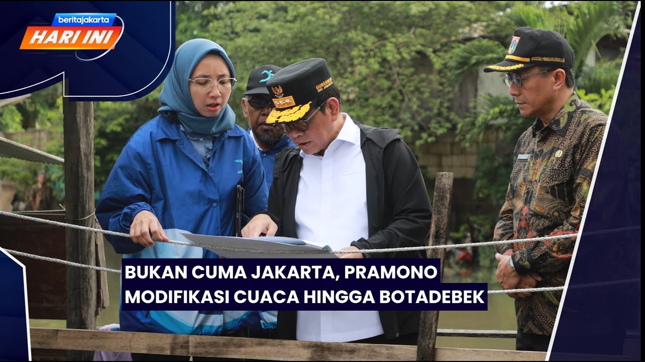 Beritajakarta Hari Ini: Bukan Cuma Jakarta, Pramono Modifikasi Cuaca Hingga Botadebek