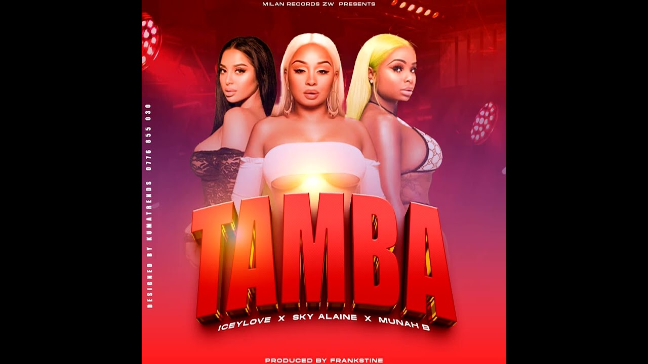 Iceylove X Munah B X Sky Alain Tamba( Pro- by Frankstine Milan Records)