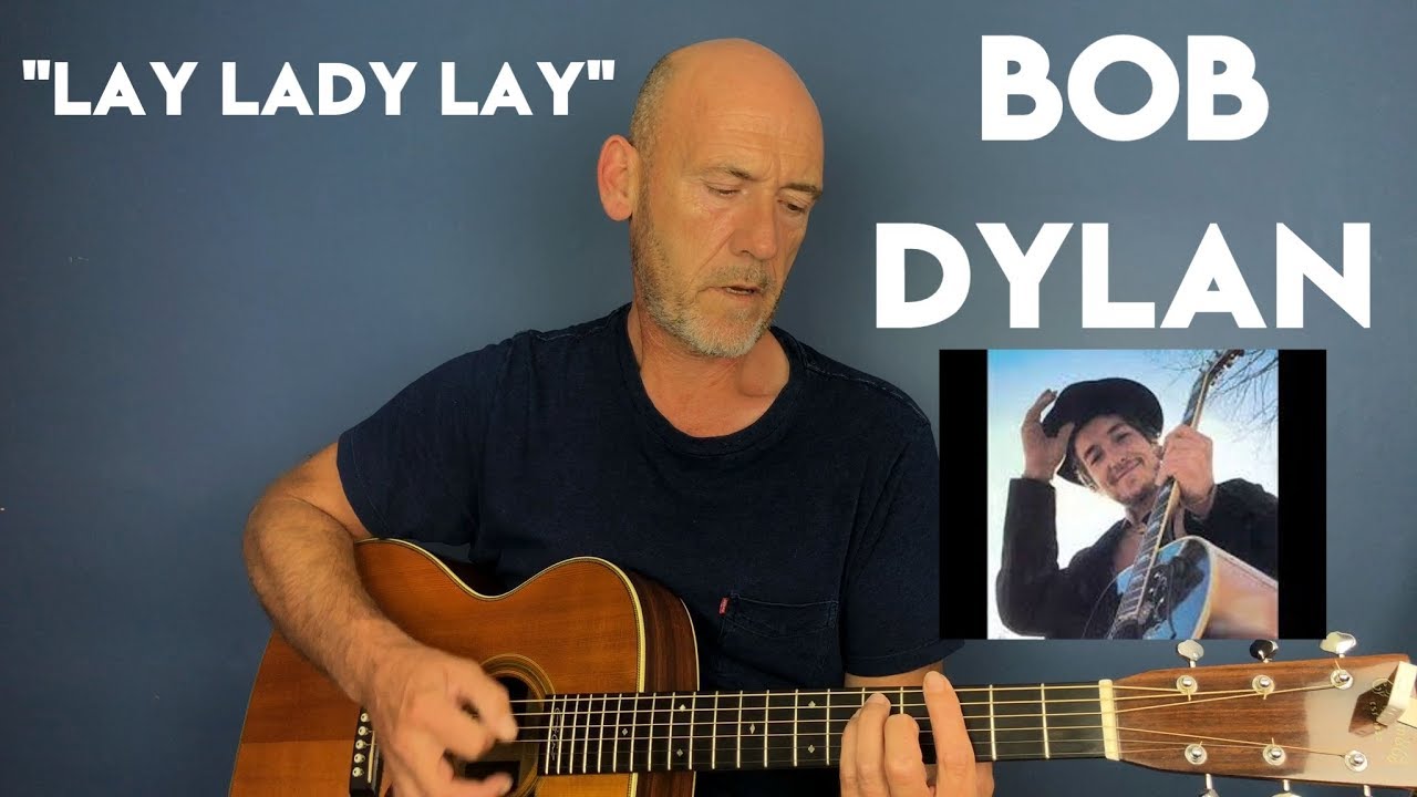 How to play - Lay Lady Lay - Guitar lesson by Joe Murphy