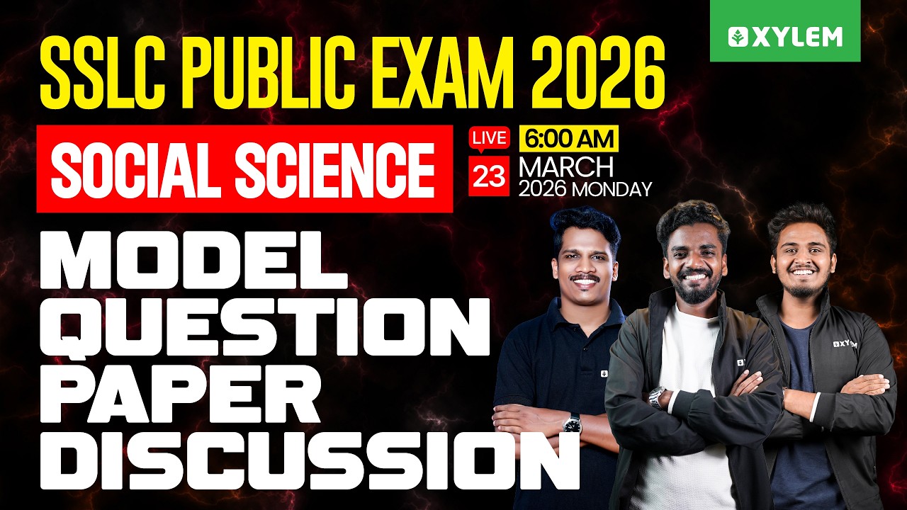 SSLC Public Exam 2026 Social Science | MODEL QUESTION PAPER DISCUSSION | Xylem SSLC