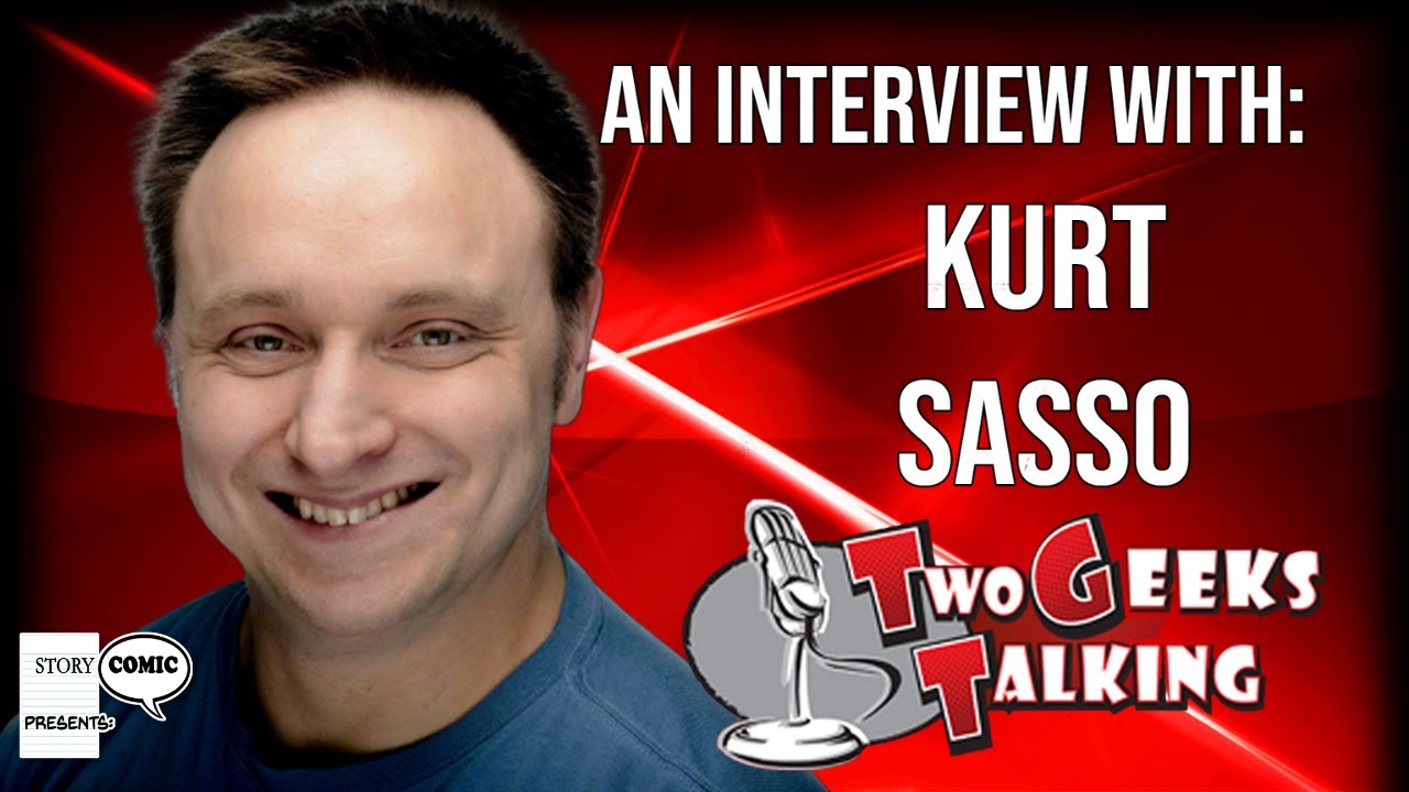 Storycomic Presents: Kurt Sasso,  Host of Two Geeks Talking