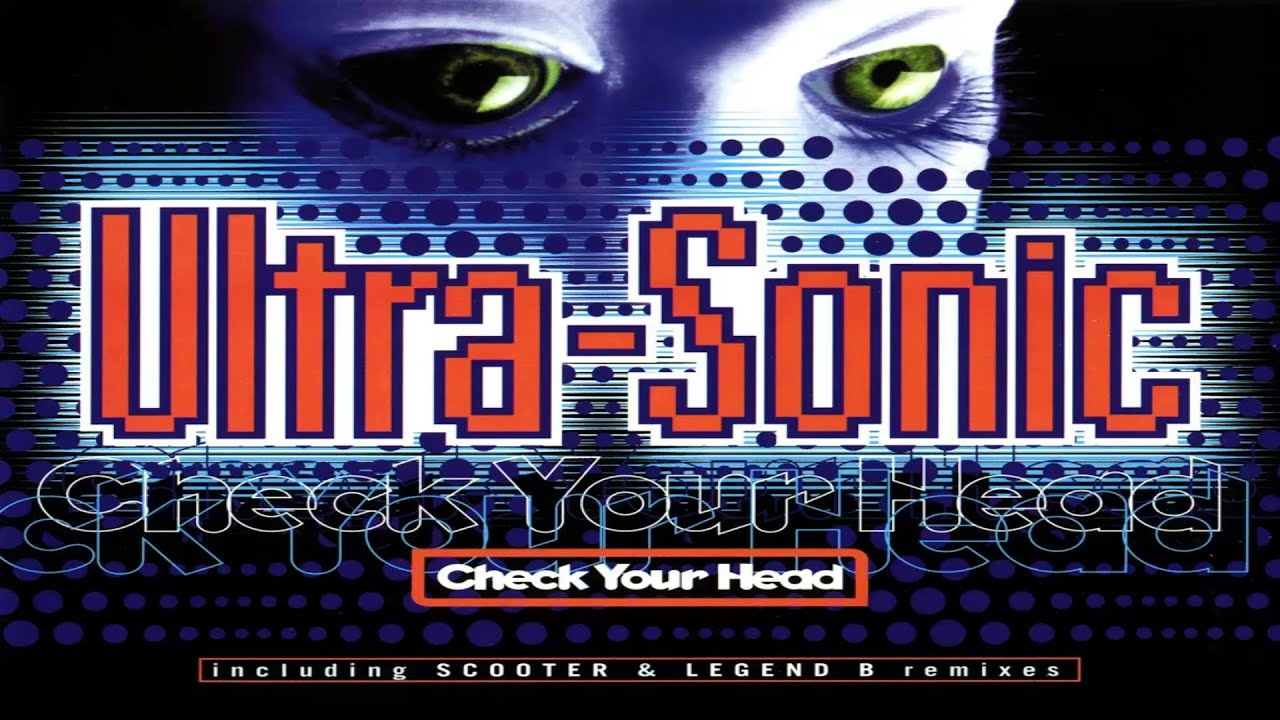 Ultra Sonic - Check Your Head (Scooter Remix 1994)