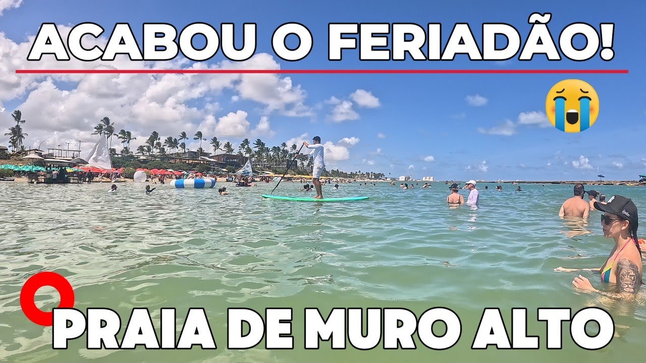 ACABOU O FERIADÃO, A PRAIA DE MURO ALTO FICOU VAZIA?