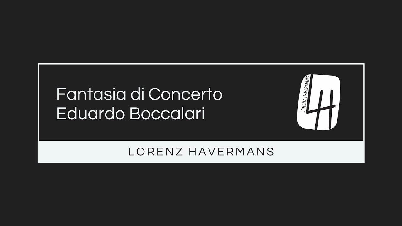 Lorenz Havermans - Fantasia di Concerto by Eduardo Boccalari
