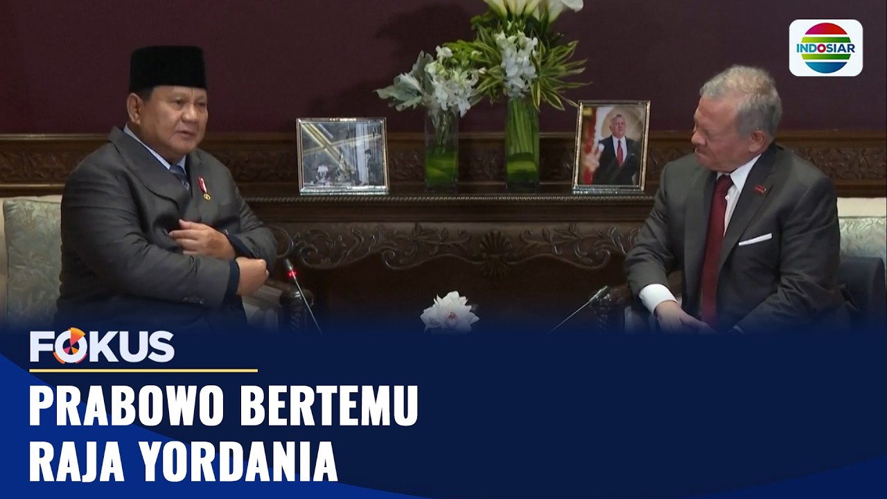 Prabowo Bertemu Raja Yordania | Fokus