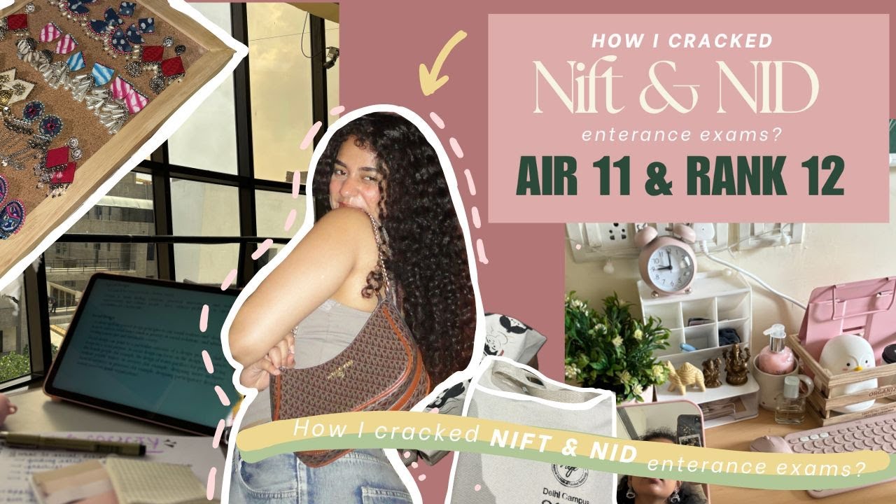 HOW I GOT INTO NIFT AND NID | AIR 11 AND RANK 12