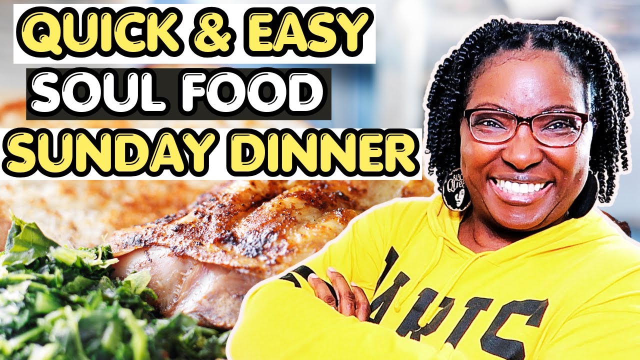 Save Time And Money With This Inexpensive Soul Food Sunday Dinner