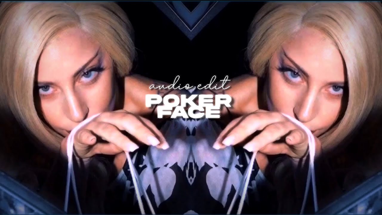 lady gaga - poker face // audio edit (2 parts)