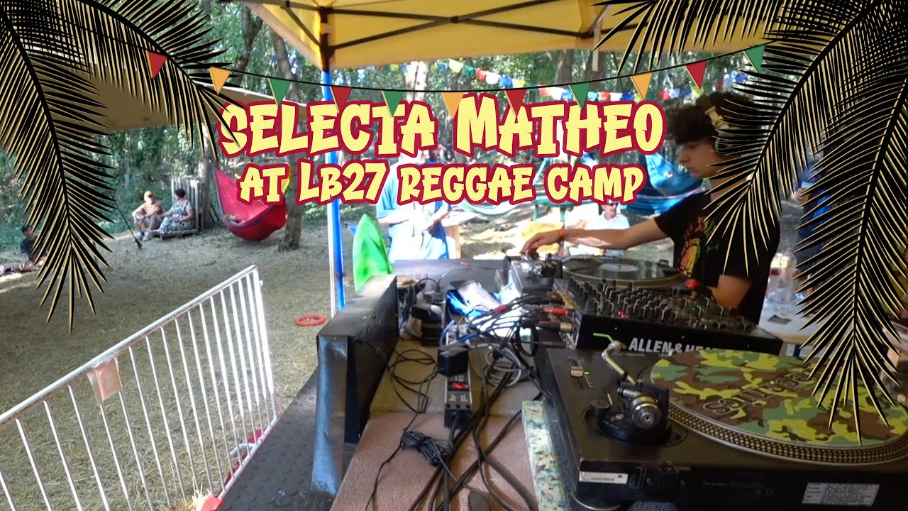 Selecta Matheo at LB27 Reggae Camp, DubYard in 2024