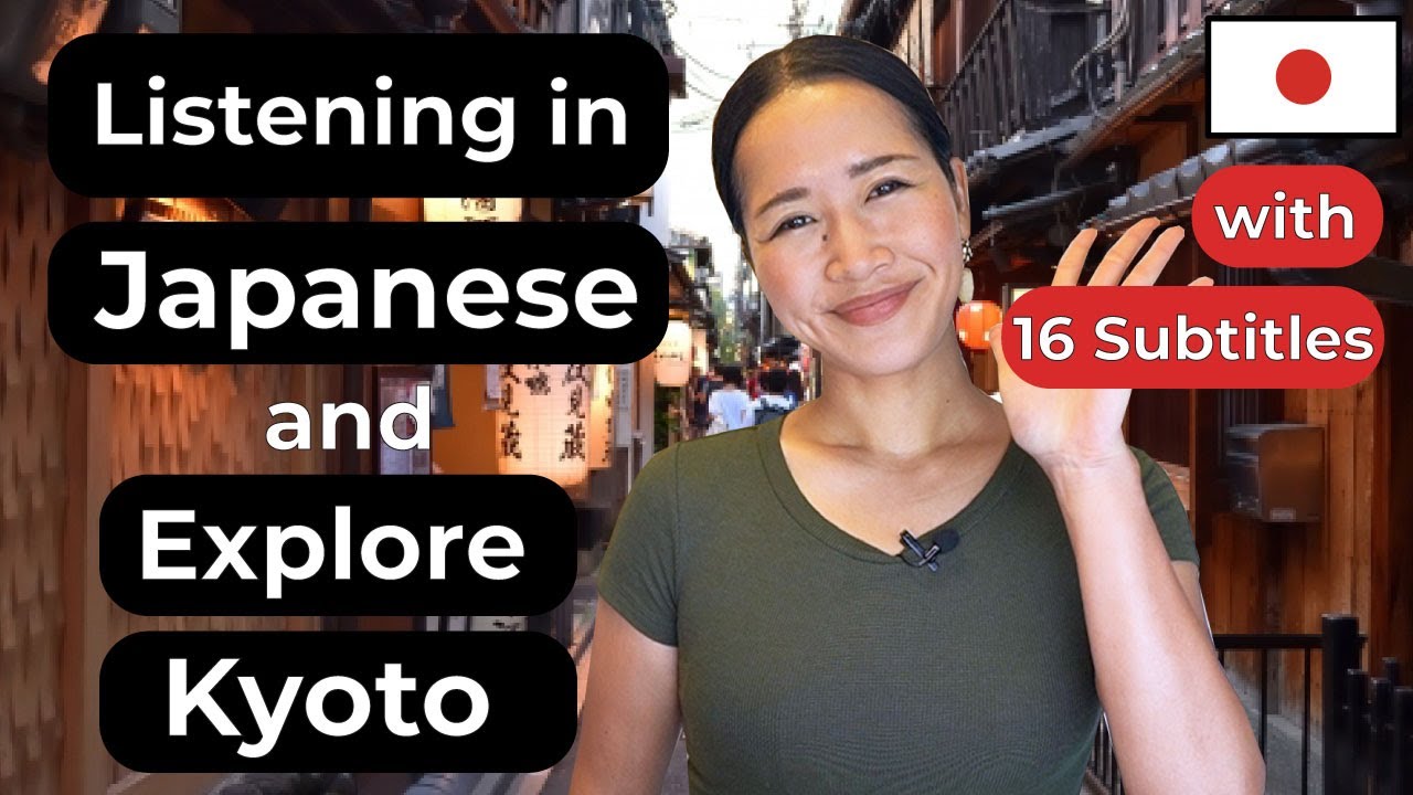 Listening in Japanese/ Learn Kanji while walking around Kyoto