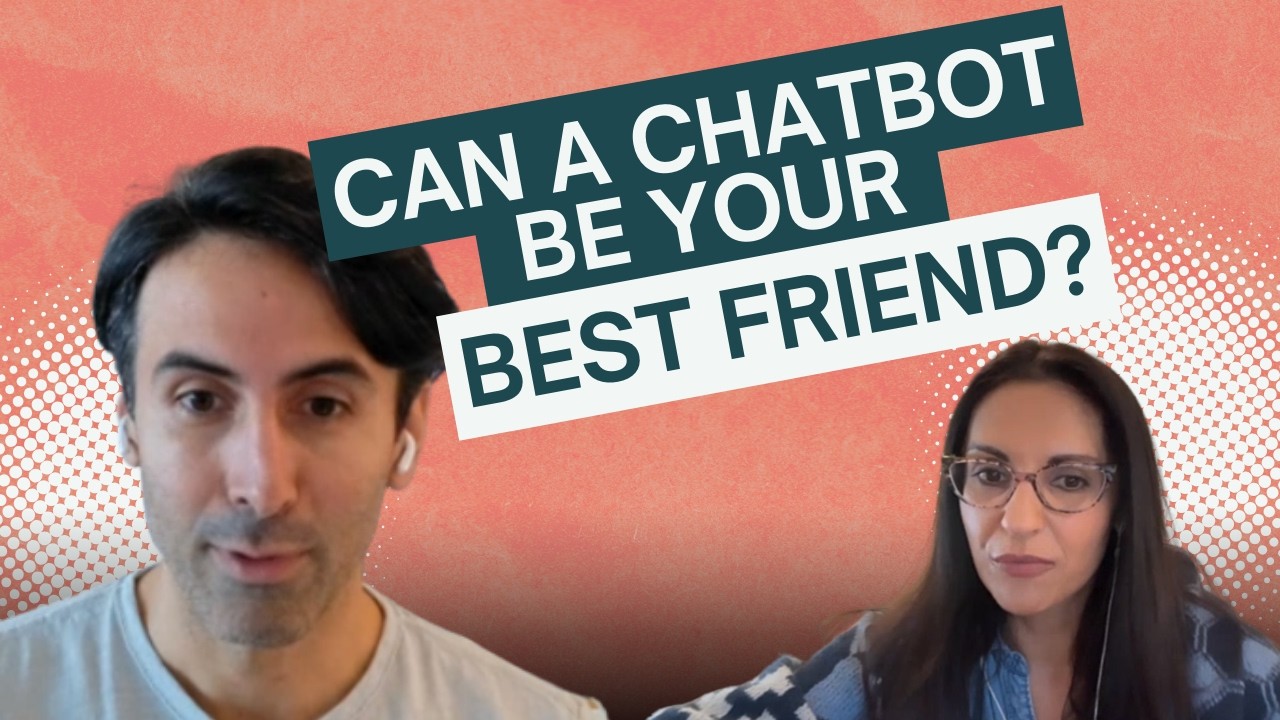 Can A Chatbot Be Your Best Friend?