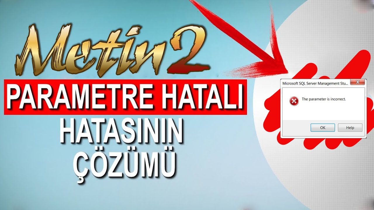 'Parametre Hatalı' uyarısının &ccedil;&ouml;z&uuml;m&uuml; / Metin2 &Ouml;zel Ayar