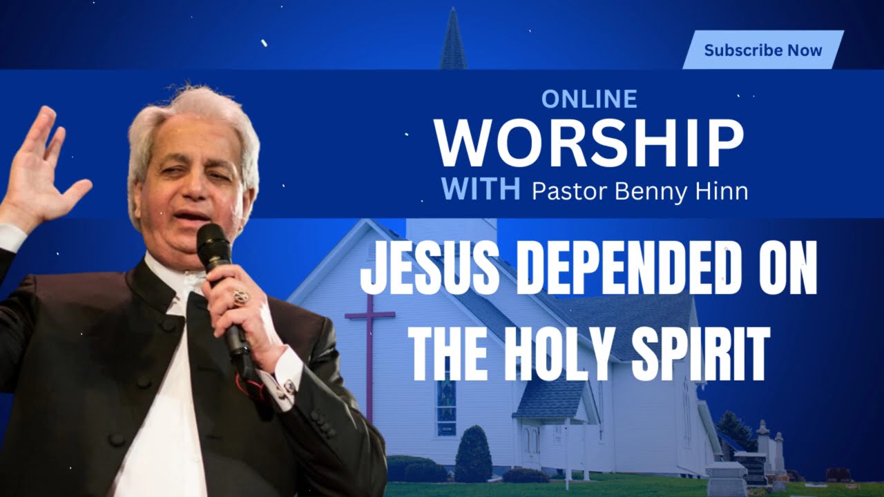 Jesus Depended on the Holy Spirit | Benny Hinn Teaching