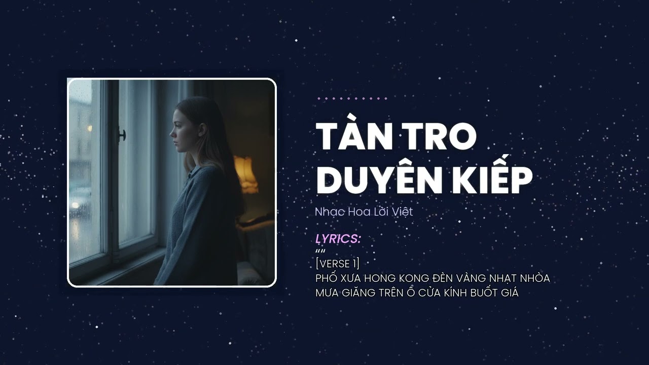 Tàn Tro Duyên Kiếp - Bản Ballad Hong Kong 90s khiến bạn day dứt về một mối tình dở dang. | Nhạc...