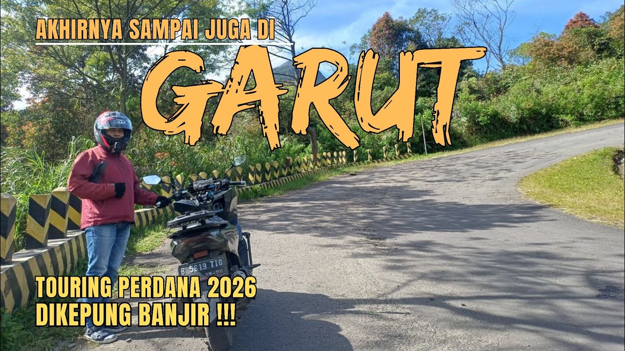 TOURING ke GARUT | Dikepung Banjir | Touring Perdana 2026 | MTRG ID 2026