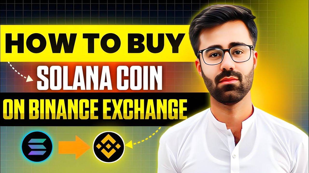 How To Buy Solana Coin On Binance Exchange (Crypto Guide)