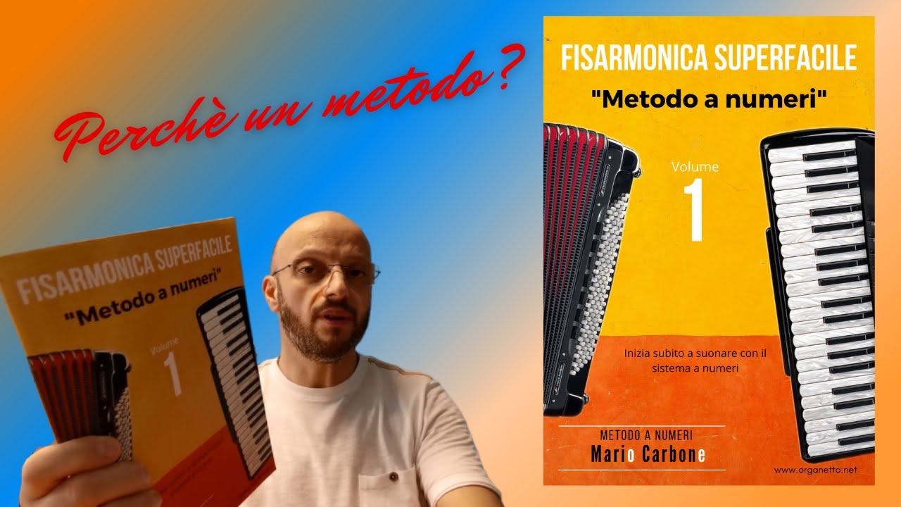 Presentazione  Metodo - Fisarmonica Superfacile - Metodo a numeri - Presentazione Metodo