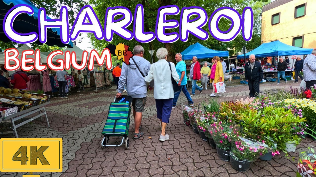 Charleroi 4k 🇧🇪 | HDR 60fps Walking Tour | Street Market