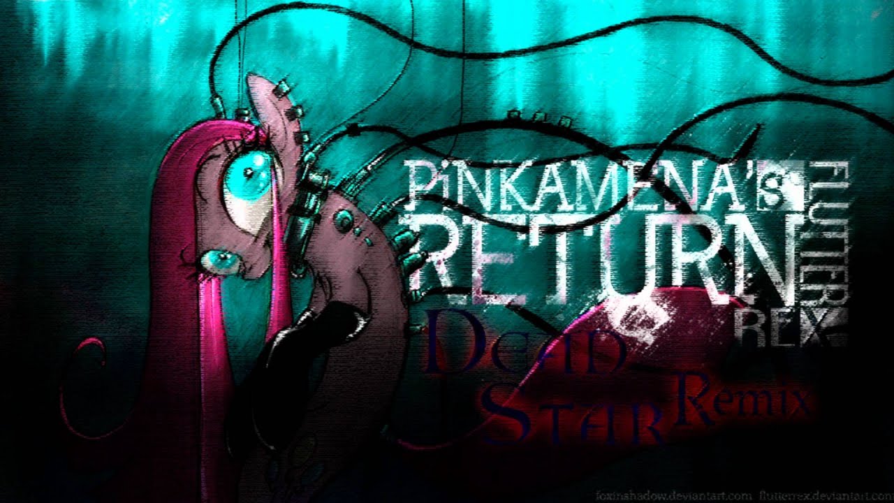 Flutter Rex - Pinkamena's Return (Dead Star Remix)