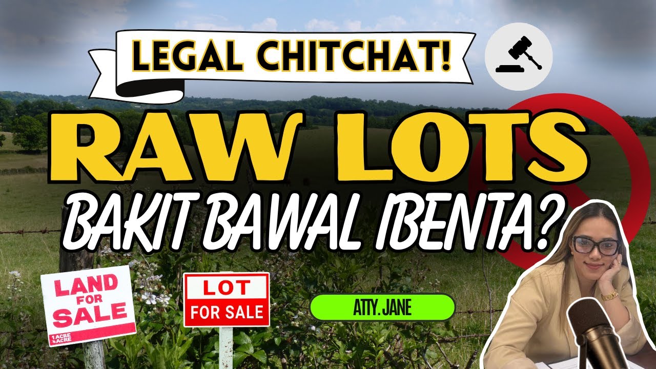 RAW LOTS! Bakit Bawal Ibenta? | Legal Chitchat PH