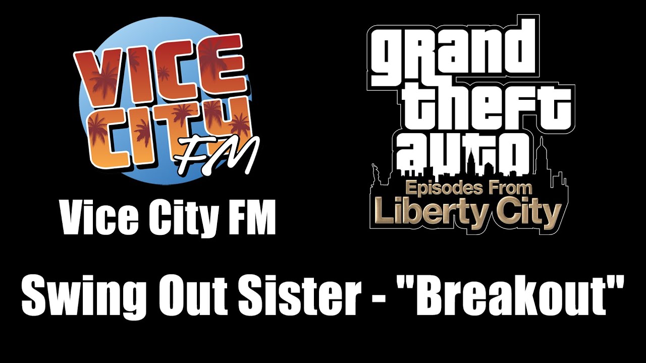GTA EFLC - Vice City FM | Swing Out Sister - 